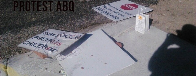 Acts of Violence by Abortion Advocates in Albuquerque, NM over the past 4 years!