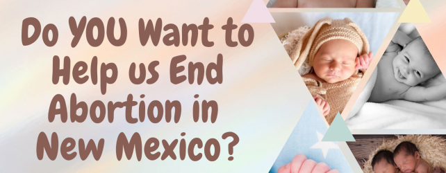 Major Announcement from Abortion Free New Mexico